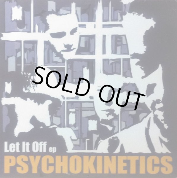 画像1: PSYCHOKINETICS / LET IT OFF EP (1)