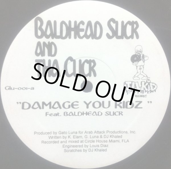 画像1: BALDHEAD SLICK & DA CLICK / DAMAGE YOU KIDZ (1)