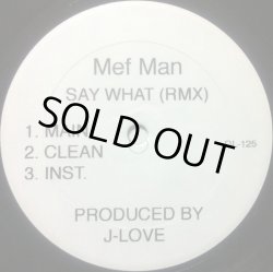 画像1: MEF MAN (METHOD MAN) / SAY WHAT (RMX)