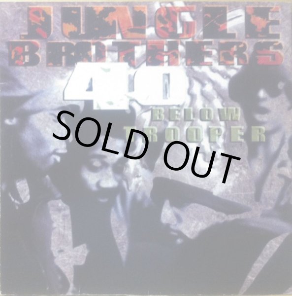 画像1: JUNGLE BROTHERS / 40 BELOW TROOPER (1)