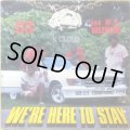 K. CLOUD & THE CREW & M.C. VALENTINE / WE'RE HERE TO STAY