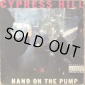 CYPRESS HILL / HAND ON THE PUMP