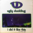 画像1: UGLY DUCKLING / I DID IT LIKE THIS (1)
