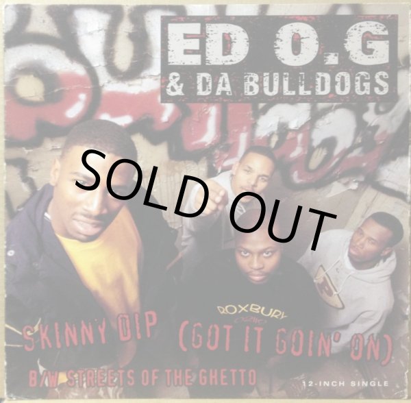 画像1: ED O.G & DA BULLDOGS / SKINNY DIP (GOT IT GOIN' ON) (1)