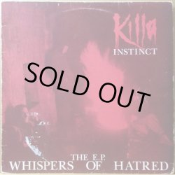 画像1: KILLA INSTINCT / THE E.P. -WHISPERS OF HATRED-
