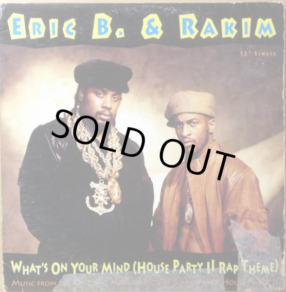 画像1: ERIC B. & RAKIM / WHAT'S ON YOUR MIND (HOUSE PARTY II RAP THEME) (1)