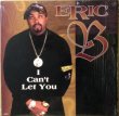 画像1: ERIC B / I CAN'T LET YOU (1)