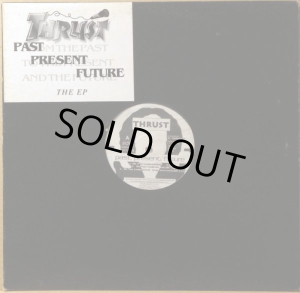画像1: THRUST / PAST, PRESENT, FUTURE -THE EP- (1)