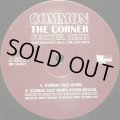 COMMON / THE CORNER -FUNKY DL REMIX-