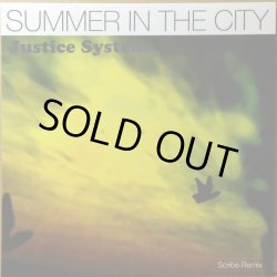 画像1: JUSTICE SYSTEM / SUMMER IN THE CITY (SCRIBE REMIX)