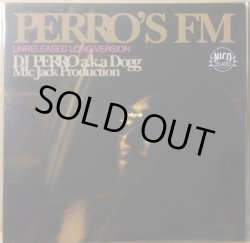 画像1: DJ PERRO a.k.a. DOGG (MIC JACK PRODUCTION) / PERRO'S FM