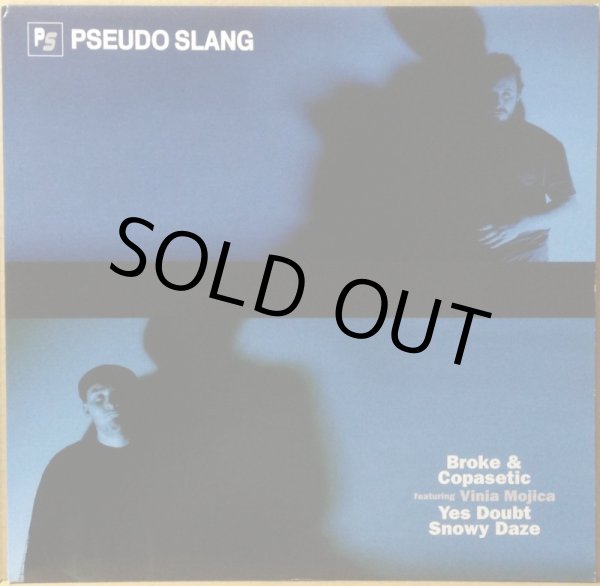 画像1: PSEUDO SLANG / BROKE & COPASETIC (1)