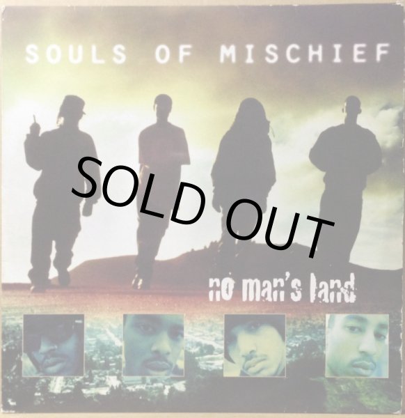 画像1: SOULS OF MISCHIEF / NO MAN'S LAND (UK) (1)