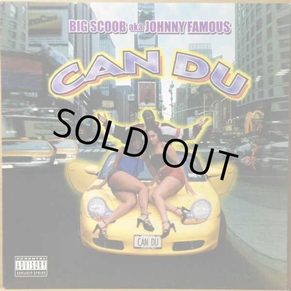 画像1: BIG SCOOB aka JOHNNY FAMOUS / CAN DU (1)