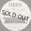 COMMON / THE BE-MIXES