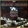 画像1: BLACK MOON / DIGGIN' IN DAH VAULTS (1)