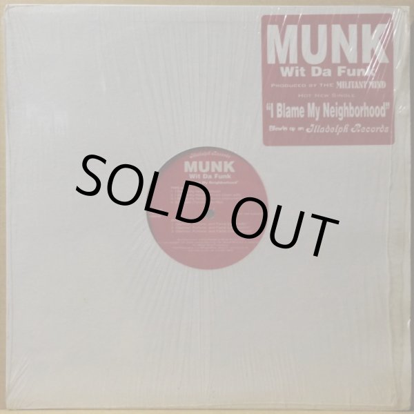 画像1: MUNK WIT DA FUNK / I BLAME MY NEIGHBORHOOD (1)