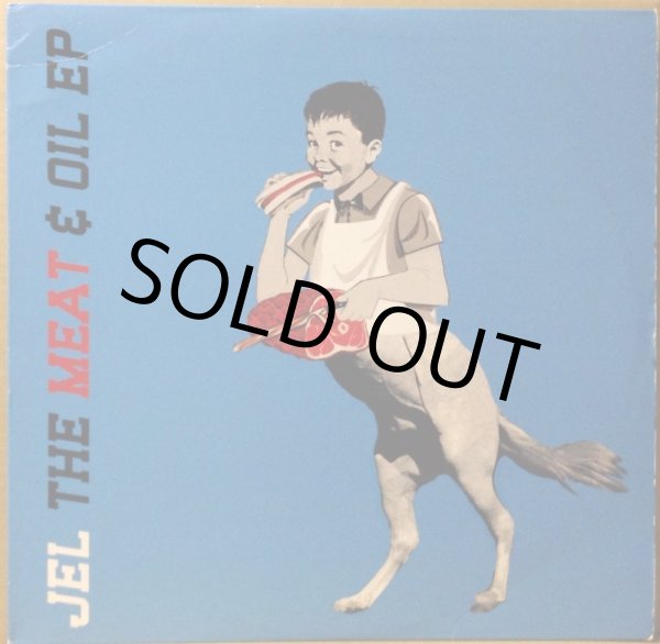画像1: JEL / THE MEAT & OIL EP (JPN) (1)