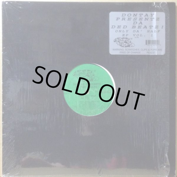 画像1: DONTAY / DA DED BEATZ! (ONLY DA' HALF EP VOL.1) (1)