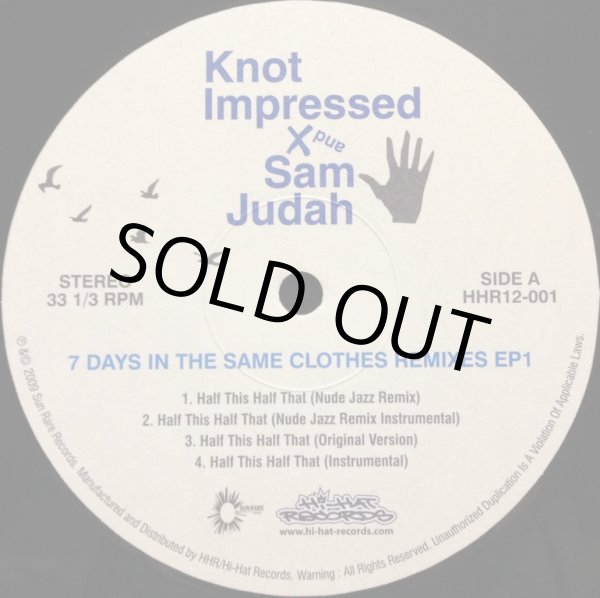 画像1: KNOT IMPRESSED AND SAM JUDAH / 7 DAYS IN THE SAME CLOTHES REMIXES EP1 (1)