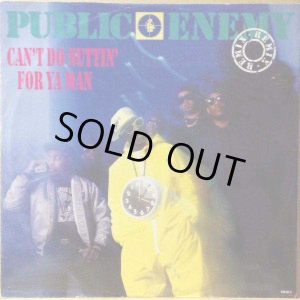 画像1: PUBLIC ENEMY / CAN'T DO NUTTIN' FOR YA MAN REMIX (UK) (1)