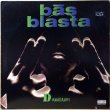 画像1: BAS BLASTA / DANGEROUS (1)