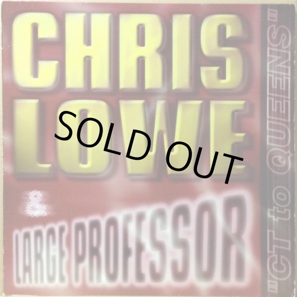画像1: CHRIS LOWE & LARGE PROFESSOR / CT TO QUEENS (1)