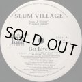 SLUM VILLAGE / GET LIVE!