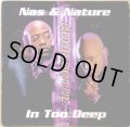 NAS & NATURE / IN TOO DEEP
