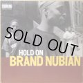 BRAND NUBIAN / HOLD ON