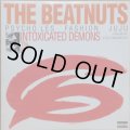 BEATNUTS, THE / INTOXICATED DEMONS (RE)