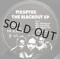 MASPYKE / THE BLACKOUT EP (2ND PRESS)
