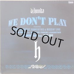 画像1: DJ HONDA / WE DON'T PLAY