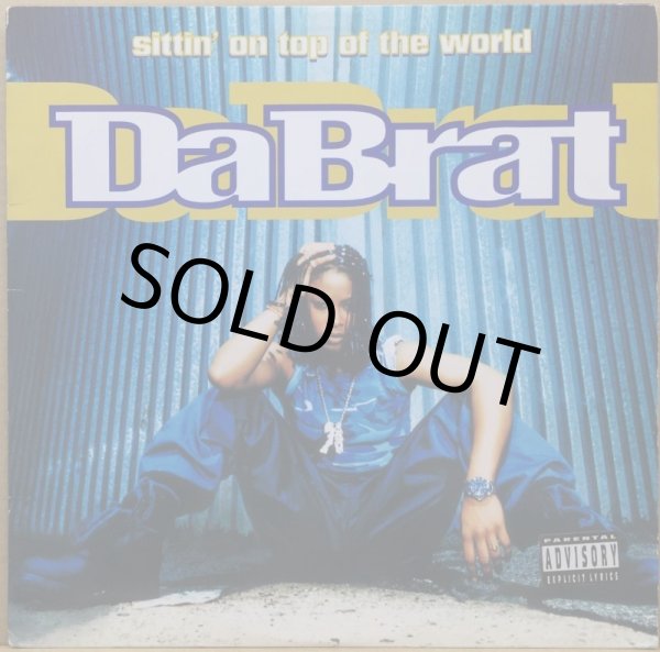 画像1: DA BRAT / SITTIN' ON TOP OF THE WORLD (1)