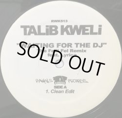 画像1: TALIB KWELI / WAITING FOR THE DJ (THE FELLI FEL REMIX)