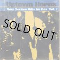 UPTOWN HORNS / HORN SECTION RIFFS FOR DJS VOL.1