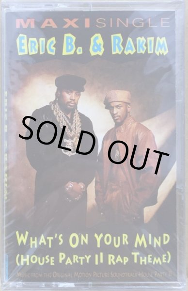 画像1: ERIC B. & RAKIM / WHAT'S ON YOUR MIND -HOUSE PARTY II RAP THEME- (CASSETTE) (1)