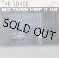 NONCE, THE / MIX TAPES