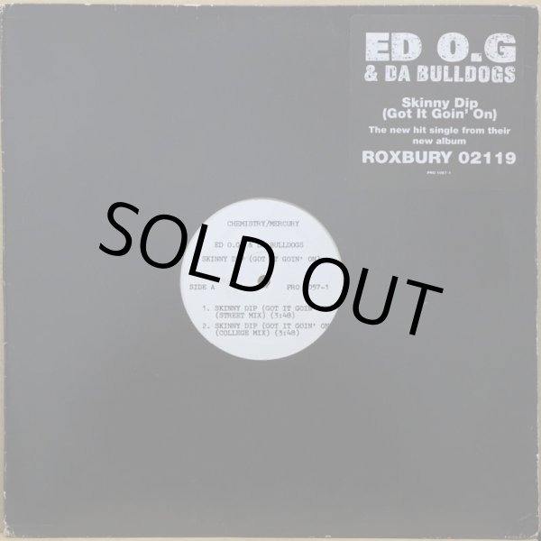 画像1: ED O.G & DA BULLDOGS / SKINNY DIP (GOT IT GOIN' ON) -PROMO- (1)