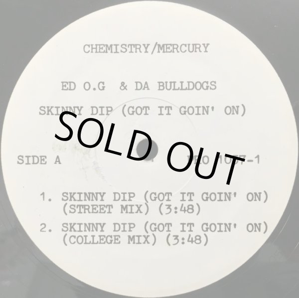 画像2: ED O.G & DA BULLDOGS / SKINNY DIP (GOT IT GOIN' ON) -PROMO- (2)