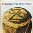 画像1: OZOMATLI / SUPER BOWL SUNDAE (1)