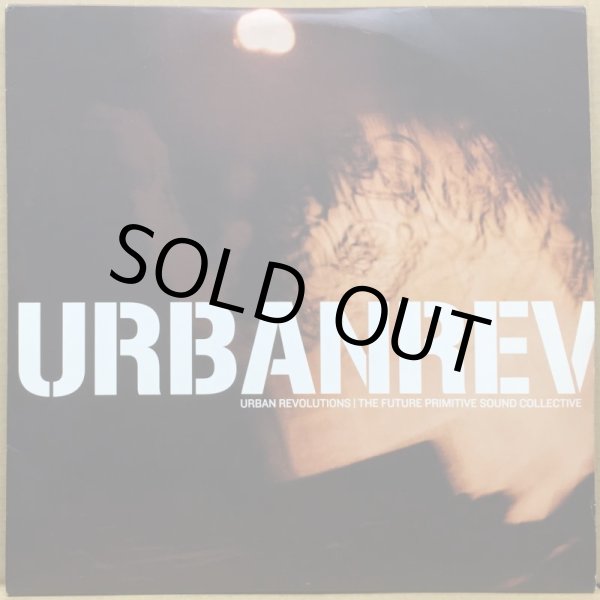 画像1: V.A. / URBAN REVOLUTIONS -THE FUTURE PRIMITIVE SOUND COLLECTIVE- (1)