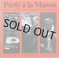 PARTY A LA MAZON / BUILD A WALL AROUND YOUR DREAMS EP