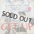 DJ THOMILLA / GET UP