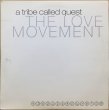 画像1: A TRIBE CALLED QUEST / THE LOVE MOVEMENT (1)