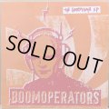 BOOMOPERATORS / THE GOODYEAR EP
