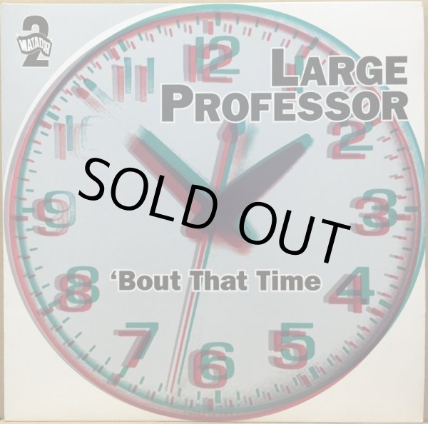 画像1: LARGE PROFESSOR / 'BOUT THAT TIME (1)