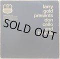 LARRY GOLD / DON CELLO AND FRIENDS