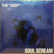 画像1: SOUL SCREAM / THE "DEEP" (RE) (1)