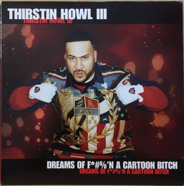 画像1: THIRSTIN HOWL III / DREAMS OF FUCK'N A CARTOON BITCH (1)
